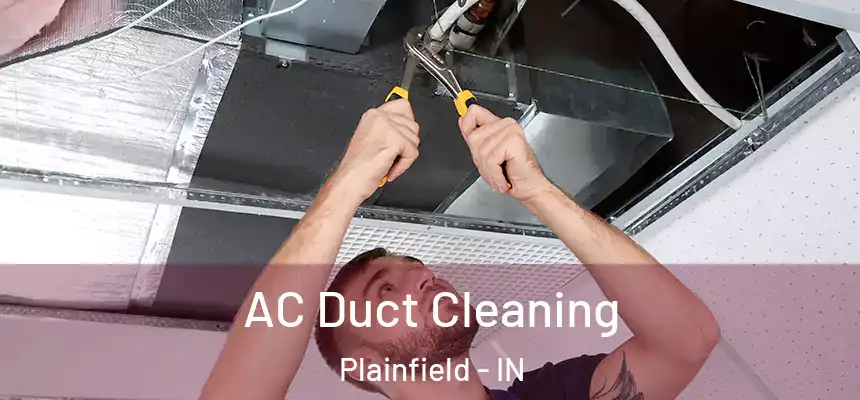  AC Duct Cleaning Plainfield - IN