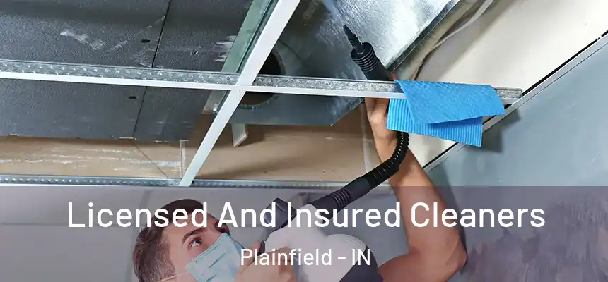 Licensed And Insured Cleaners Plainfield - IN
